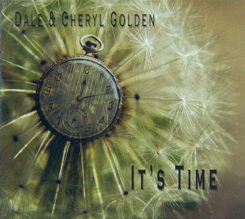 The Goldens latest CD - <i>It's Time</i>